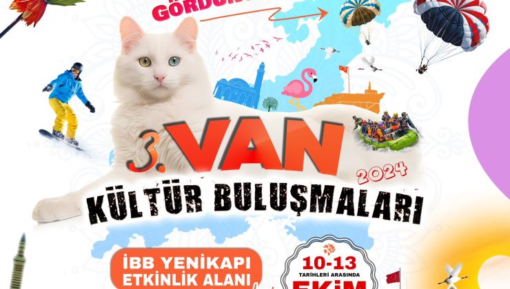 Van Tanıtım Günleri 2024: Van’ı İstanbul’da Tanıtma Zamanı!