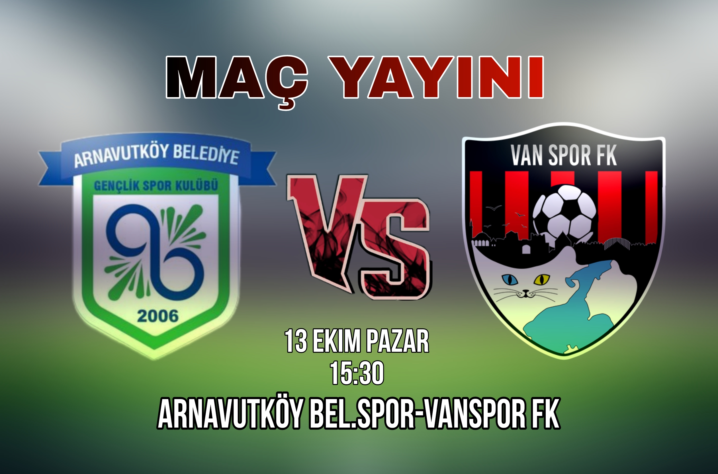 Arnavutköy Belediye Spor – Vanspor Maçı Canlı Yayında! Evinden Takip Et