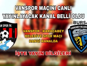 Vanspor – Karacabeyspor Maçı Canlı Yayın Bilgileri