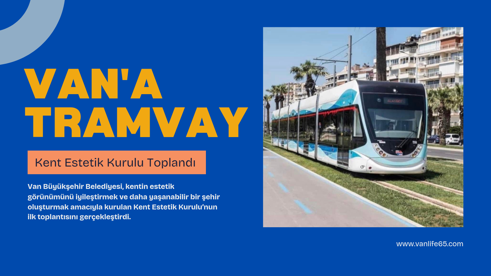 Van’a Nostaljik Tramvay Heyecanı!