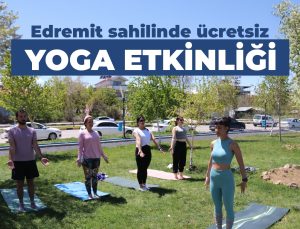 Edremit Sahilinde Ücretsiz Yoga Etkinlikleri Başladı