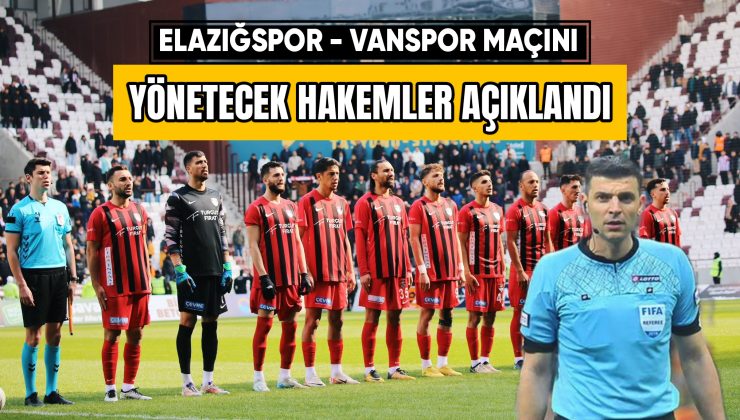 Süper Lig Hakemi Elazığspor – Vanspor Maçına Atandı: TFF’den Dikkat Çeken Talimat