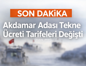 2026 Akdamar Adası Tekne Tarifeleri Değişti