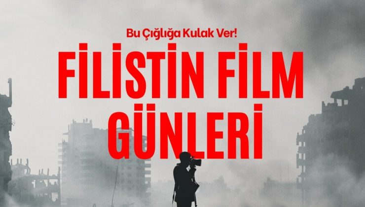 Filistin Film Günleri 6-8 Mart’ta Van’da Başlıyor | Gösterim Programı ve Bilet Fiyatı