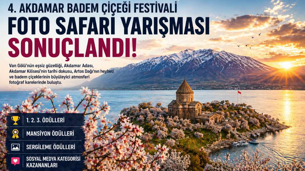 4. Akdamar Badem Çiçeği Festivali Foto Safari Yarışması Sonuçlandı: Van’ın Doğal ve Kültürel Zenginliği Objektiflere Yansıdı