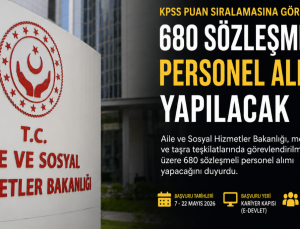 Aile ve Sosyal Hizmetler Bakanlığı 680 Sözleşmeli Personel Alımı Yapacak! Başvurular Başladı