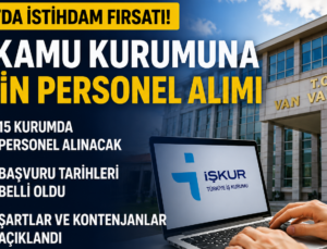 Van’da 15 Kamu Kurumuna 3 Bin Personel Alımı: Başvurular Başlıyor, İşte Kontenjanlar ve Şartlar