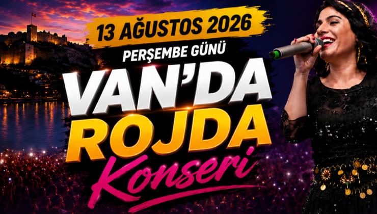 Rojda Van’da Sahne Alacak! Edremit’te Ücretsiz Konser İçin Geri Sayım Başladı